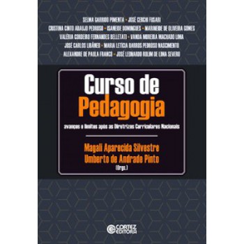 Curso De Pedagogia: Avanços E Limites Após As Diretrizes Curriculares Nacionais