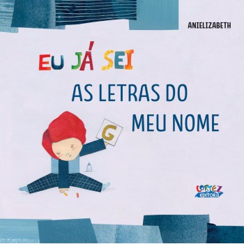 Eu Já Sei As Letras Do Meu Nome