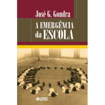 A Emergência Da Escola