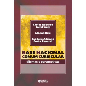 Base Nacional Comum Curricular: Dilemas E Perspectivas