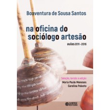 Na Oficina Do Sociólogo Artesão: Aulas 2011-2016