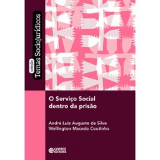 O Serviço Social Dentro Da Prisão