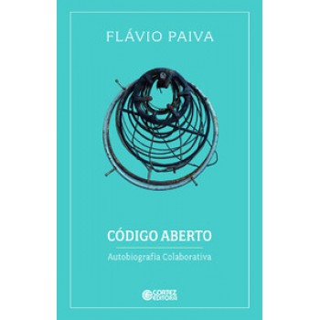 Código Aberto: Autobiografia Colaborativa