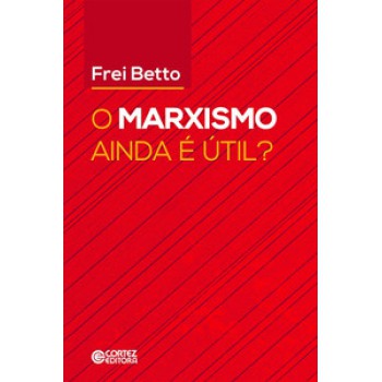 Marxismo Ainda é útil? (o)