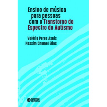 Ensino De Música Para As Pessoas Com O Transtorno Do Espectro Do Autismo