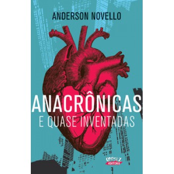 Anacrônicas E Quase Inventadas