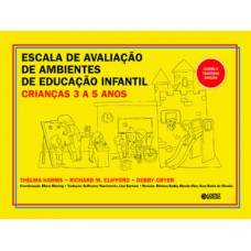 Escala De Avaliação De Ambientes De Educação Infantil (crianças De 3 A 5 Anos): Ecers-3