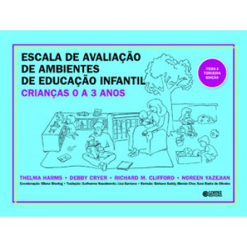 Escala De Avaliação De Ambientes De Educação Infantil (crianças De 0 A 3 Anos): Iters-3