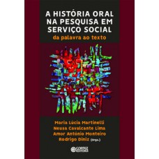 A História Oral Na Pesquisa Em Serviço Social