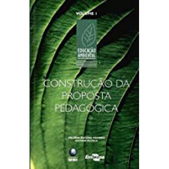 CONSTRUCAO DA PROP. PEDAGOGICA - VOL 01