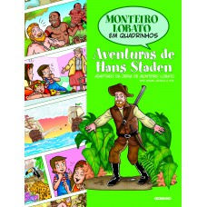 Monteiro Lobato Em Quadrinhos - Aventuras De Hans Staden