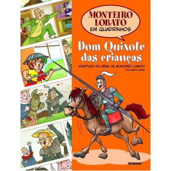 Monteiro Lobato Em Quadrinhos - Dom Quixote Das Crianças