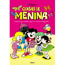 Coisas De Menina: Histórias Que Revelam O Que é Ser Menina Maluquinha