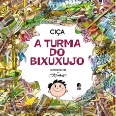 A turma do Bixuxujo