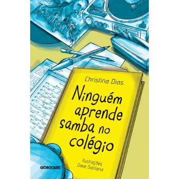 Ninguém aprende samba no colégio