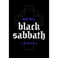 Black Sabbath: A Biografia