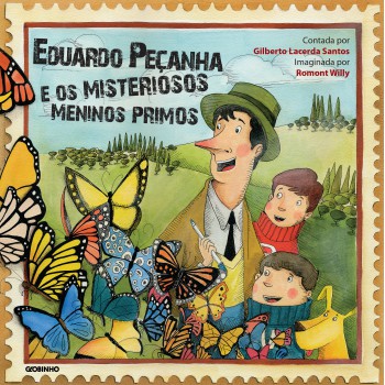 Eduardo Peçanha e os misteriosos meninos primos