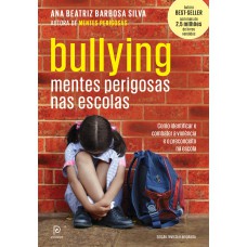 Bullying: Mentes perigosas nas escolas