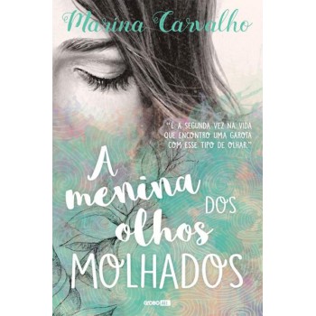 A Menina Dos Olhos Molhados