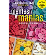 Mentes e manias: TOC: Transtorno obsessivo-compulsivo