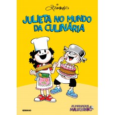 Almanaque Maluquinho – Julieta no mundo da culinária