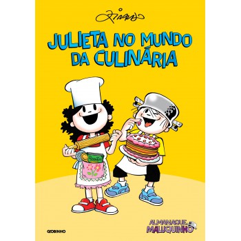 Almanaque Maluquinho – Julieta no mundo da culinária