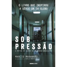 Sob pressão: A rotina de guerra de um médico brasileiro