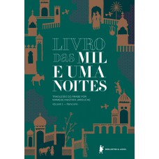 Livro Das Mil E Uma Noites - Volume 1: Ramo Sírio