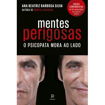 Mentes Perigosas: O Psicopata Mora Ao Lado (edição Comemorativa De 10º Aniversário)