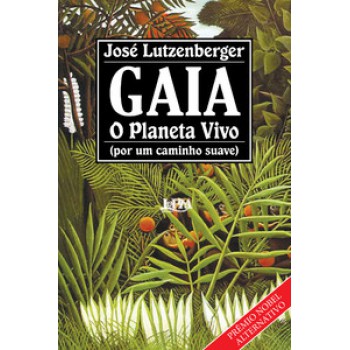 Gaia: O Planeta Vivo