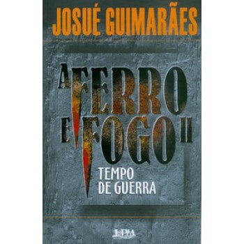 A Ferro E Fogo Ii - Tempo De Guerra