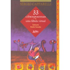 33 Ciberpoemas E Uma Fábula Virtual