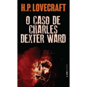 O Caso De Charles Dexter Ward