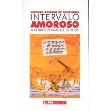 Intervalo Amoroso E Outros Poemas Escolhidos