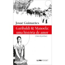 Garibaldi & Manoela: Uma História De Amor