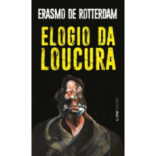 Elogio Da Loucura