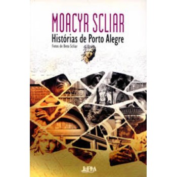 Histórias De Porto Alegre