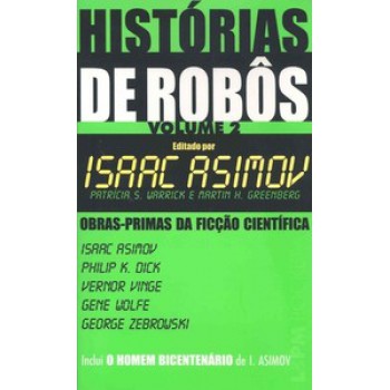 Histórias De Robôs (volume Ii)