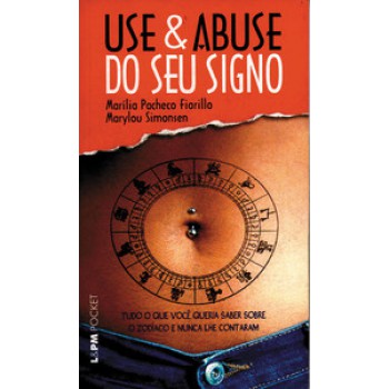 Use E Abuse Do Seu Signo