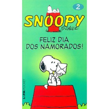 SNOOPY 2 – FELIZ DIA DOS NAMORADOS!