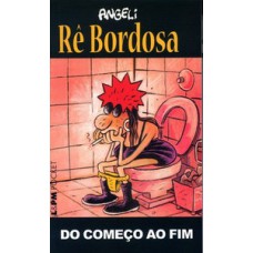 RÊ BORDOSA – DO COMEÇO AO FIM