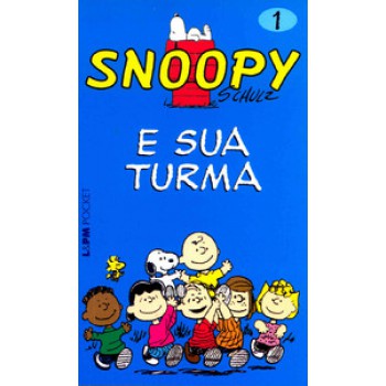 SNOOPY 1 – E SUA TURMA