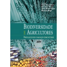 BIODIVERSIDADE E AGRICULTORES – FORTALECENDO O MANEJO COMUNITÁRIO