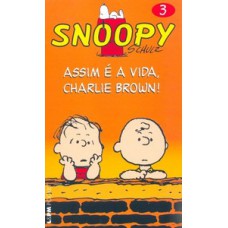 SNOOPY 3 – ASSIM É A VIDA, CHARLIE BROWN!