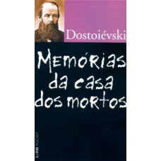 Memórias Da Casa Dos Mortos