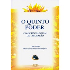 O QUINTO PODER – CONSCIÊNCIA SOCIAL DE UMA NAÇÃO