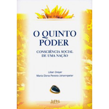 O QUINTO PODER – CONSCIÊNCIA SOCIAL DE UMA NAÇÃO