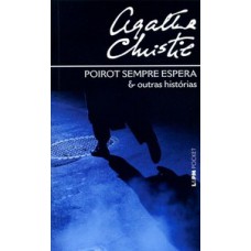 Poirot Sempre Espera E Outras Histórias