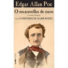 O Escaravelho De Ouro & Outras Histórias - Inclui O Mistério De Marie Rogêt