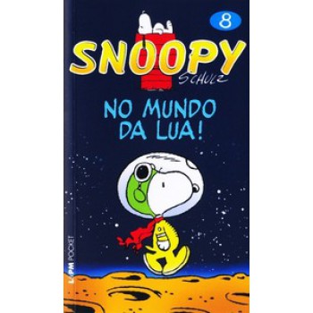 SNOOPY 8 – NO MUNDO DA LUA!